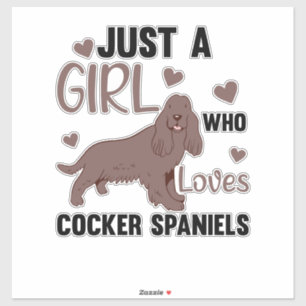 Just A Girl Who Loves Cocker Spaniel Cute Dogs
