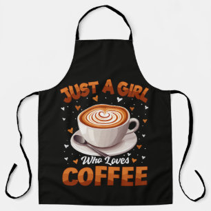 Just A Girl Who Loves Coffee Apron