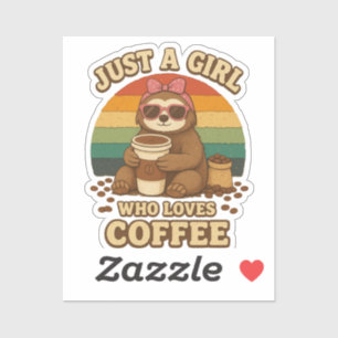 Just A Girl Who Loves Coffee Funny Retro Sloth
