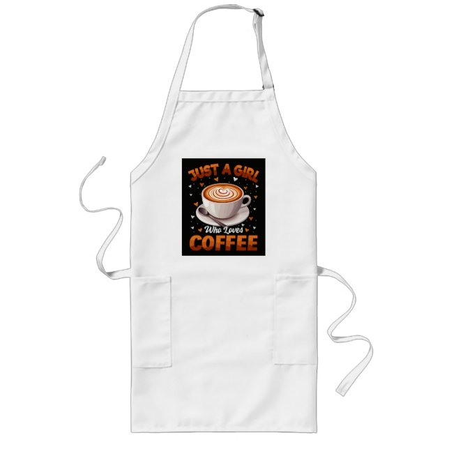 Just A Girl Who Loves Coffee Long Apron (Front)