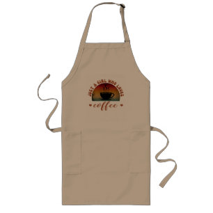 JUST A GIRL WHO LOVES COFFEE LONG APRON