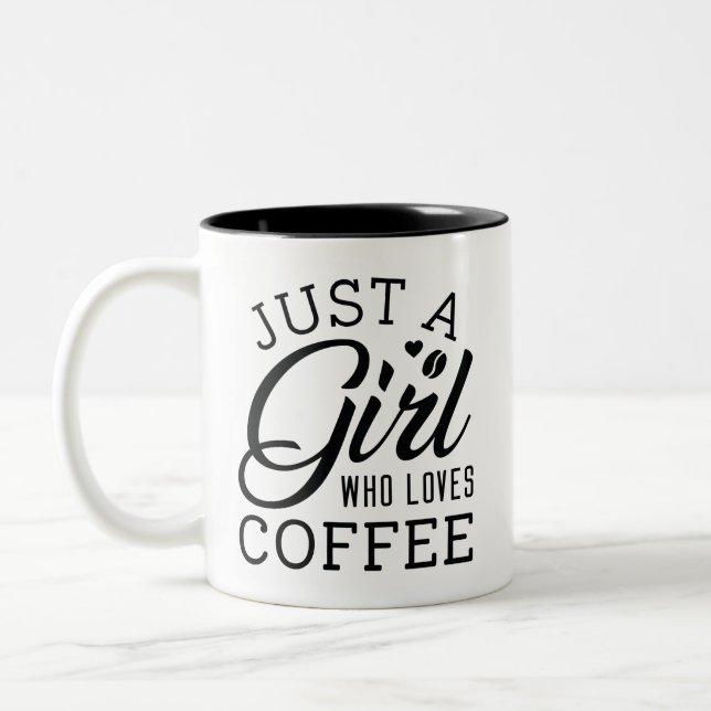 Just A Girl Who Loves Coffee Two-Tone Coffee Mug (Left)