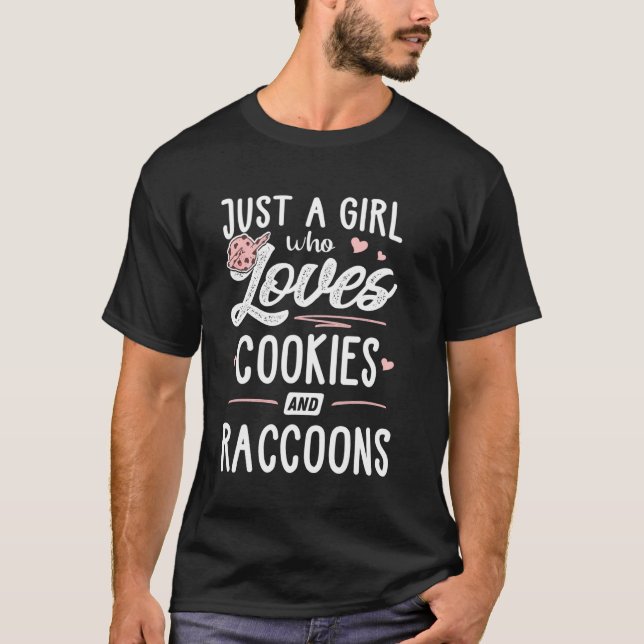 Just A Girl Who Loves Cookies And Raccoons  Women T-Shirt (Front)