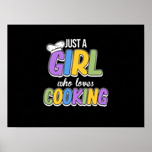 Just A Girl Who Loves Cooking Cook Chef Kitchen Poster
