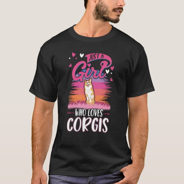 Just a girl who loves Corgis  1 T-Shirt (Front)
