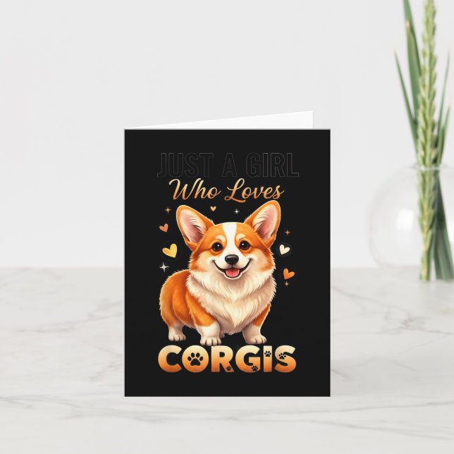 Just A Girl Who Loves Corgis  Card (Front)