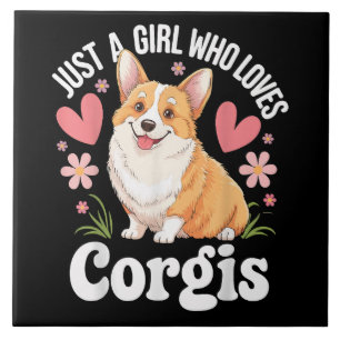 Just a girl who loves Corgis Ceramic Tile
