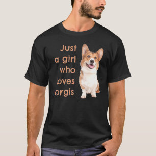 Just A Girl Who Loves Corgis Dogs Women Pet Animal T-Shirt
