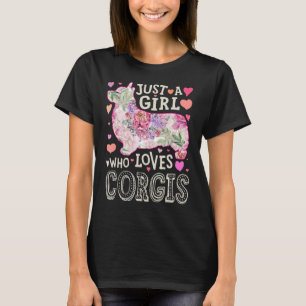 Just A Girl Who Loves Corgis Flower Animal Dog Gi T-Shirt