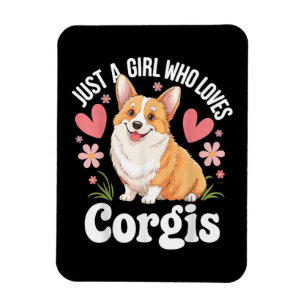 Just a girl who loves Corgis Magnet