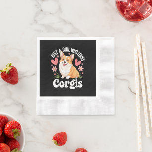Just a girl who loves Corgis Napkin