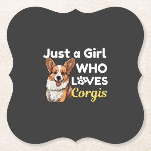 Just a Girl Who Loves Corgis Paper Coaster