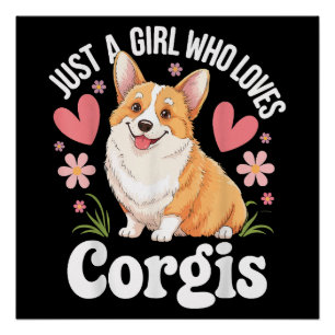 Just a girl who loves Corgis Poster