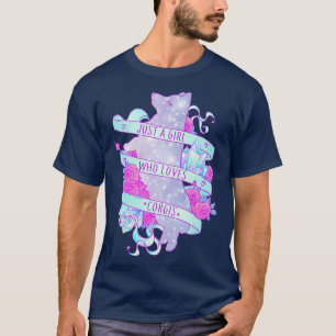 Just a Girl Who Loves Corgis T-Shirt