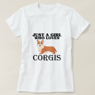 Just A Girl Who Loves Corgis T-Shirt