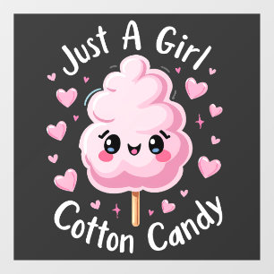 Just a Girl Who Loves Cotton Candy