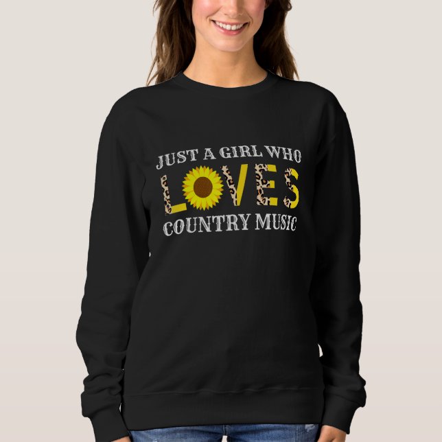Just A Girl Who Loves Country Music Leopard Sunflo Sweatshirt (Front)