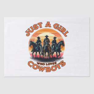 Just a girl who loves cowboys tissue paper