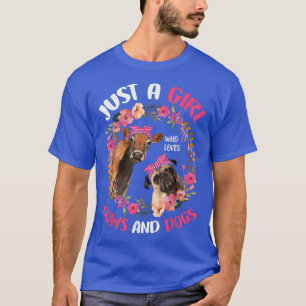 Just A Girl Who Loves Cows And Dogs Cute Farmer Fl T-Shirt
