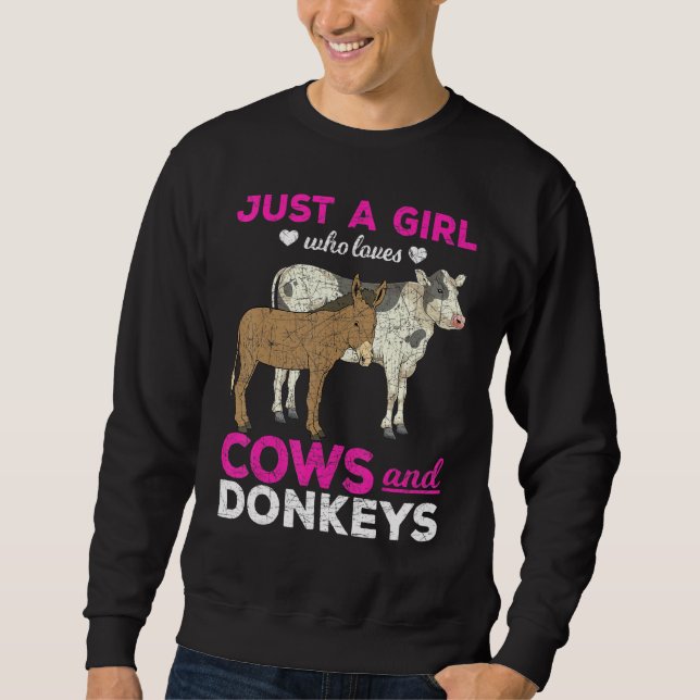 Just A Girl Who Loves Cows And Donkeys Farm Animal Sweatshirt (Front)