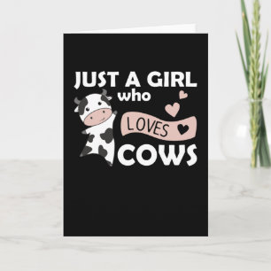 Just A Girl Who Loves Cows Cute Animals Hearts Cow Card