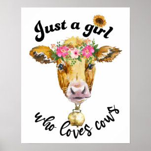Just a girl who loves cows cute cow watercolor poster
