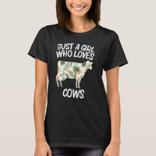 Just A Girl Who Loves Cows For Women Heifer Farm C T-Shirt