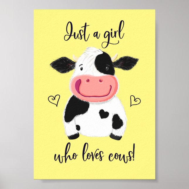Just A Girl Who Loves Cows! Hearts And Holstein Poster (Front)