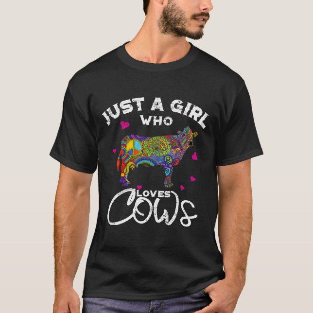 Just A Girl Who Loves Cows T Shirt Cow Farmer Farm (Front)