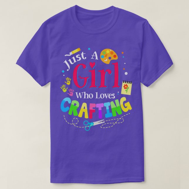 Just A Girl Who Loves Crafting 1  T-Shirt (Design Front)