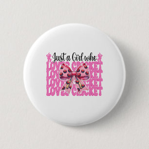 Just A Girl Who Loves Cricket Mom Mothers Day Coqu 6 Cm Round Badge