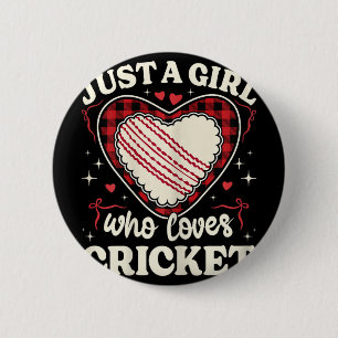 Just A Girl Who Loves Cricket Teen Girls Kids Cric 6 Cm Round Badge