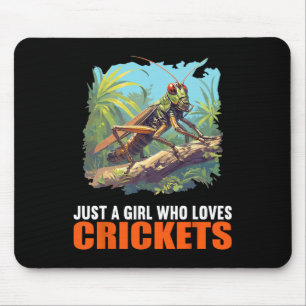 Just A Girl Who Loves Crickets. Crickets Animal Cr Mouse Pad