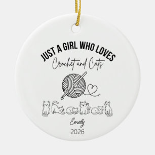 Just a Girl Who Loves Crochet and Cats, Cat Lover  Ceramic Ornament
