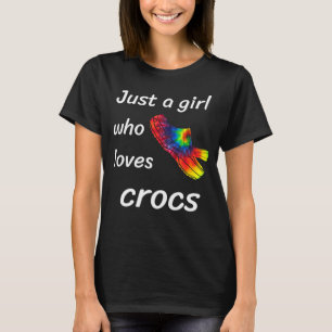 Just A Girl Who Loves Crocs Gift For Women T-Shirt