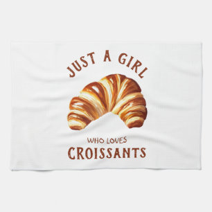 Just a girl who loves croissants tea towel