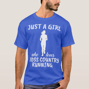 Just A Girl Who Loves Cross Country Running 2 T-Shirt