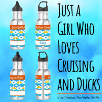 Just a Girl Who Loves Cruising and Ducks–Name 