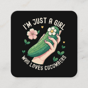 Just A Girl Who Loves Cucumbers - Funny Vegetarian Square Business Card