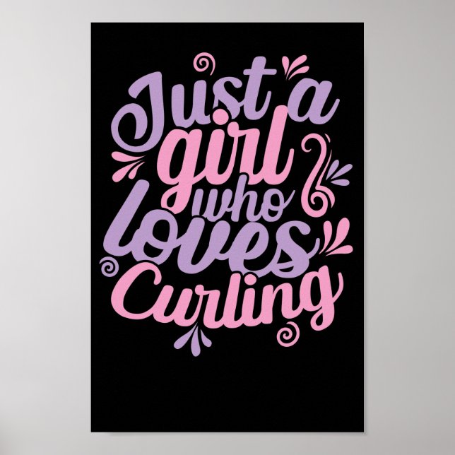 Just a Girl who loves Curling Wintersport Poster (Front)