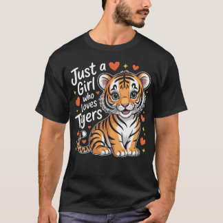 Just A Girl Who Loves Cute Tigers Animal Lover Gif T-Shirt