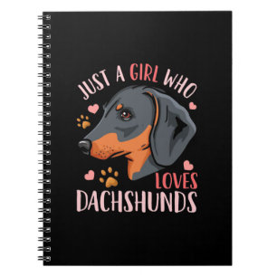Just A Girl Who Loves Dachshunds Notebook
