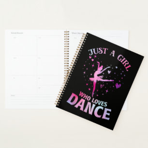 Just A Girl Who Loves Dance Ballet Dancer Heart Planner