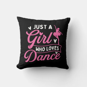 Just A Girl Who Loves Dance - Dancer Dancing Lover Cushion