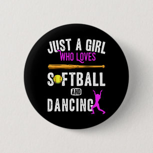 Just A Girl Who Loves Dancing And Softball Kids Fu 6 Cm Round Badge