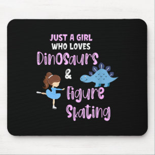 Just A Girl Who Loves Dinosaurs And Figure Skating Mouse Pad