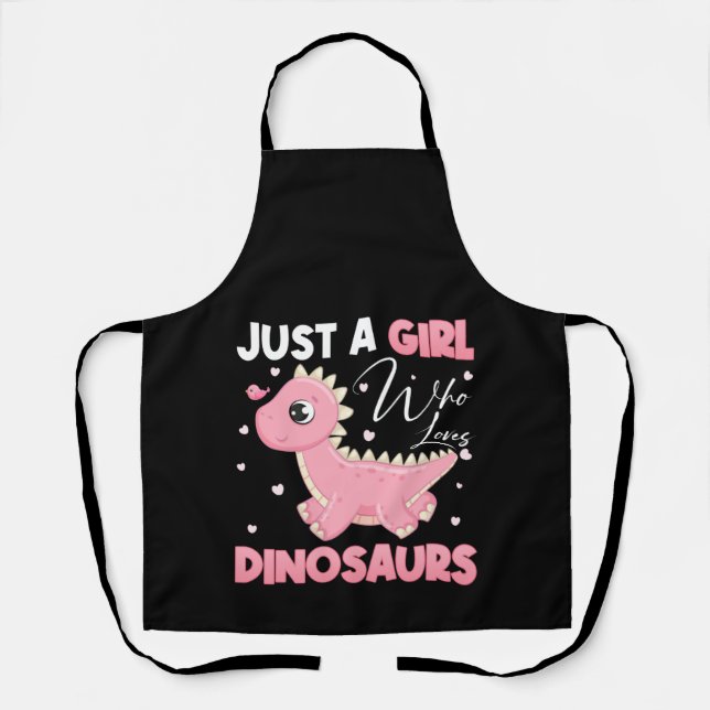 Just a Girl Who Loves Dinosaurs Apron (Front)