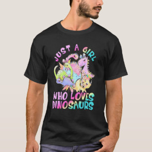 Just A Girl Who Loves Dinosaurs Cute Dinosaurs Rex T-Shirt