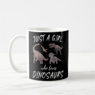 Just A Girl Who Loves Dinosaurs Dinosaur Theme Coffee Mug