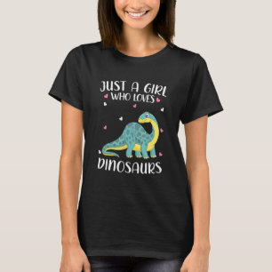 Just A Girl Who Loves Dinosaurs For Women Girl Kid T-Shirt